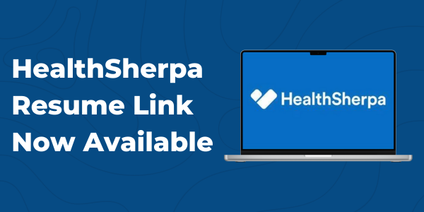 Streamline Your Workflow with HealthSherpa’s New Resume Link